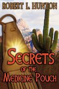 secrets of the medicine pouch (en Inglés)