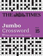 The Times 2 Jumbo Crossword Book 15: 60 World-Famous Crossword Puzzles From the Times2 (en Inglés)