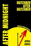After Midnight: Watchmen After Watchmen (en Inglés)