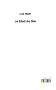 La Edad de Oro (in Spanish)