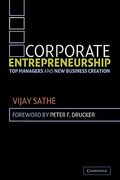 Corporate Entrepreneurship Paperback: Top Managers and new Business Creation 