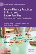 Family Literacy Practices in Asian and Latinx Families: Educational and Cultural Considerations (en Inglés)