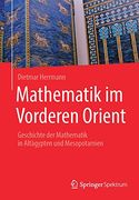 Mathematik im Vorderen Orient: Geschichte der Mathematik in Altägypten und Mesopotamien (en Alemán)
