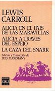 Alicia en el País de las Maravillas. Alicia a Través del Espejo. La Caza del Snark