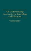 On Understanding Intervention in Psychology and Education