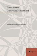 Zarathustra's Dionysian Modernism (en Inglés)