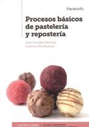 Procesos Básicos de Pastelería y Repostería