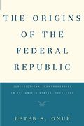 The Origins of the Federal Republic (en Inglés)