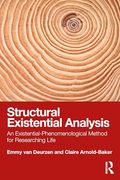 Structural Existential Analysis: An Existential-Phenomenological Method for Researching Life (en Inglés)