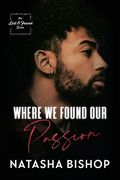 Where We Found Our Passion (en Inglés)