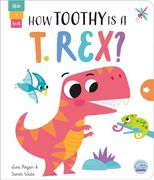 How Toothy is a t. Rex? (Slide and Seek - Multi-Stage Pull tab Books) (en Inglés)