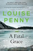 A Fatal Grace: (a Chief Inspector Gamache Mystery Book 2) (en Inglés)