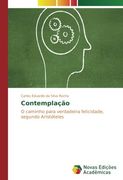 Contemplação: O caminho para verdadeira felicidade, segundo Aristóteles
