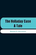 The Holladay Case: A Tale (en Inglés)
