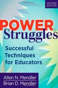 power struggles: successful techniques for educators (en Inglés)