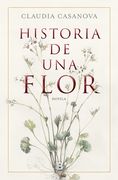 Historia de Una Flor / Story of a Flower