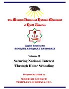 Applied Solutions for Moorish Nationals: Securing National Interests Through Home Schooling (en Inglés)
