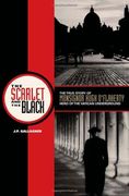 the scarlet and the black,the true story of monsignor hugh o´flaherty, hero of the vatican underground (en Inglés)