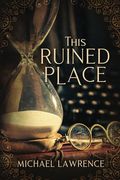 This Ruined Place