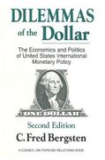 dilemmas of the dollar: the economics and politics of united states international monetary policy, second edition (en Inglés)