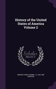 History of the United States of America Volume 2 (en Inglés)