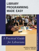 Library Programming Made Easy: A Practical Guide for Librarians: 61 (Practical Guides for Librarians) 
