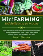 mini farming,self-sufficiency on 1/4 acre (en Inglés)