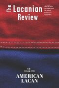 The Lacanian Review 12: American Lacan