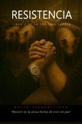 Resistencia: Novela 2 de la trilogia carnia.