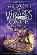 Twice Magic: 2 (Wizards of Once) (en Inglés)