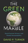 The Green Marble: Earth System Science and Global Sustainability (en Inglés)