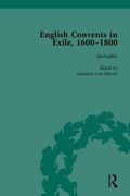 English Convents in Exile, 1600-1800, Part I