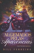 Algemados pelas aparências (en Portugués)