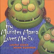 my monster mama loves me so