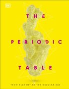 The Periodic Table. From Alchemy to the Nuclear Age