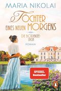 Töchter Eines Neuen Morgens: Roman. Das Große Emotionale Finale der Bestsellersaga (Die Bodensee-Saga, Band 3) (en Alemán)