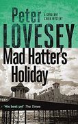 Mad Hatter'S Holiday: The Fourth Sergeant Cribb Mystery 