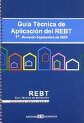 Guía técnica de aplicación del rebt 1ª revisión (in Spanish)