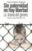 Sin Paternidad no hay Libertad