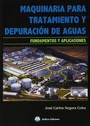 maquinaria para tratamiento y depuracion de aguas. fundament