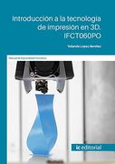 Introduccion a la Tecnologia de Impresion en 3d