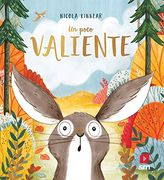 Un Poco Valiente (Álbumes Ilustrados) (in Spanish)