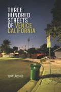 Three Hundred Streets of Venice California (en Inglés)
