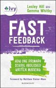 Fast Feedback: How one Primary School Abolished Written Marking (en Inglés)