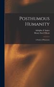 Posthumous Humanity: a Study of Phantoms (en Inglés)
