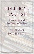 Political English: Language and the Decay of Politics (en Inglés)