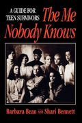 the me nobody knows,a guide for teen survivors