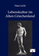 Lebenskultur im Alten Griechenland (en Alemán)