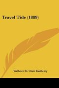 travel tide (1889) (en Inglés)