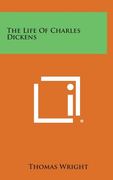 The Life of Charles Dickens (en Inglés)